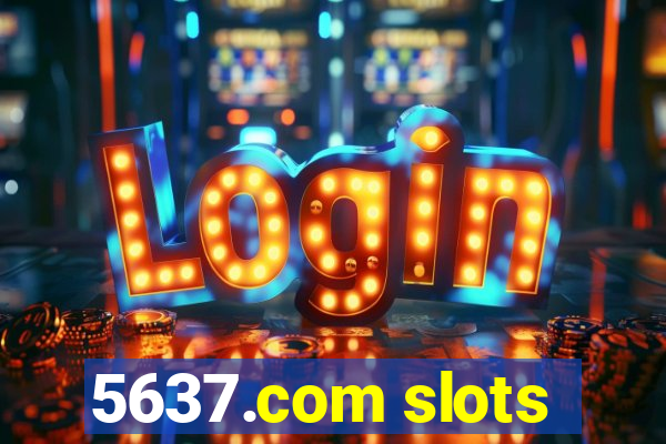 5637.com slots